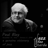 Paul Bley - a genuine visionary of jazz