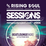 Rising Soul Sessions #006 // Beat Lounge Radio Guest Mix