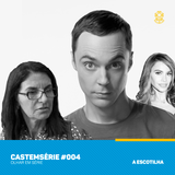 CastEmSérie #004 - Estreias e retornos | Modern Family, The Big Bang Theory, Muppets e mais