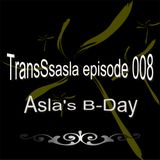 TransSsasla episode 008 (Asla's Birthday)