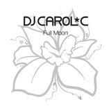 DJ Carol C - Full Moon Mix