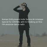 Roman Dub(Dub-Ro) - INDIE TECHNO (part 4)