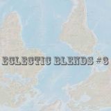 Eclectic Blends #3