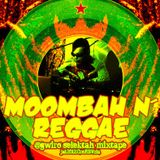 MoombahN'Reggae @Gwiro MiXtape