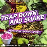 Dussova Aka 220 Sound Presents "Trap Down And Shake"
