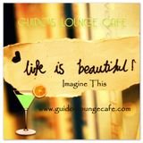 Guido's Lounge Cafe Broadcast 0176 Imagine This (20150717)