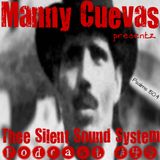 Manny Cuevas aka DJ M-TRAXXX presentz Thee Silent Sound System Podcast #44 - July 18th 2015'