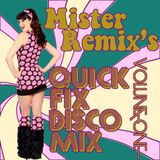 Quick Fix Disco Mix