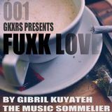 DJ Gibril Kuyateh - FUXK LOVE 001