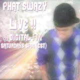 Phat SwaZy LIVE on Digital-FM.com: Feb 11th 2012