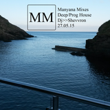 Deep into Prog ~ DJMix ~ 27.05.15 ~ Manyana Mixes