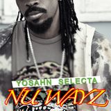 Yosahn Selecta - Nu Wayz