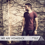 We Are Homesick #004 - Mixed by Nuss