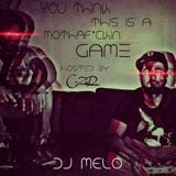 Dj Melo - U Think This Is A Mothaf*ckin' Game (Hosted by C-Zur)