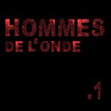 Hommes de l'onde #1 - Gavabon&Esté (LGDC)