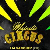 Majestic Circus Vol. 1 - Opposite Club - Opening Deep House Sesion - LM Sánchez