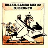 DJ BRONCO - BRASIL SAMBA MIX #2 (2014)