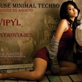 DJ`Set Deep Minimal Tech VIPyL (Fco Ayala) Pub & Garden 25/08/2011