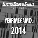 YEARMEGAMIX 2014 (Mixed by Electro Heads & K-mille)