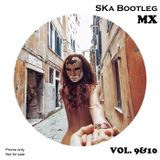 SKa Bootleg MX Vol. 9&10