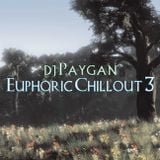 DJ Paygan - Euphoric Chillout 3