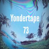 Yondertape #73