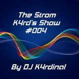 The Storm K4rd's Show #004