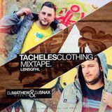 DJ Mathew & Dj Snax - Tacheles Clothing Mixtape Vol.1