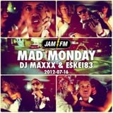 Madmonday-16-07-12-jamfm-djmaxxx-eskei83