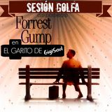 Sesión Golfa : Forrest Gump :