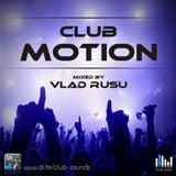 Vlad Rusu - Club Motion 098 (DI.FM)