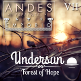 DJ ANDES Presents EMPORIO- Undersun 7 Forest of Hope
