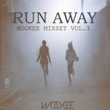 WooKee Mix set Vol.3 'RUN AWAY'