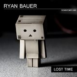 Ryan Bauer - Lost Time - Downtempo Mix
