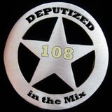 Deputized in the mix - 108