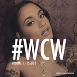 Woman Crush Wednesday #WCW - Volume 1 / Issue 1