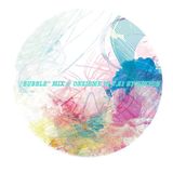 "BUBBLE" MIX @ ONZIEME IN 7.21 by KINPON