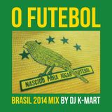O Futebol - Brasil 2014 mix