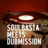 Soulbasta meets Dubmission