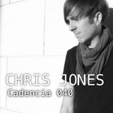 Chris Jones - Cadencia 040 (October 2012) feat. CHRIS JONES (Part 1)