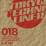 Tokyo Techno Liner EP018 - KAMI