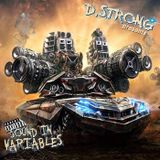 Sound in Variables D Strong and crew are back !!!! with new album #mixcloud #hiphop #rap #djboots72
