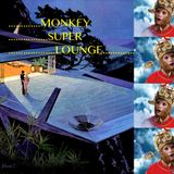 MONKEY SUPER LOUNGE