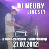DJ Neuby Live @ Bahr-Partyzelt - Süderbrarup 27.07.2012