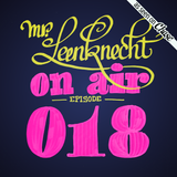 Mr. Leenknecht on air 018 (the mellow episode w/ Gosto, Black Flower, Billie Black, … )