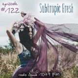 Ron Sky - Subtropic Fresh Radioshow (Episode 122)