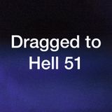 Dragged to Hell 51 - a killsaly mix