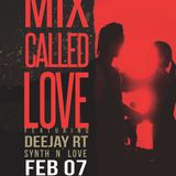 Deejay RT@2014.02.07.Session Mix - Mix Called Love (Synth n` Love Mix)