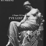Tropic of Cancer - M.U. Podcast #31 (December 2011)