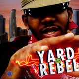 DJ MadLogic presents The YARD REBEL MIXTAPE f. FIVE STEEZ
